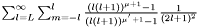 $\sum_{l=L}^{\infty} \sum_{m=-l}^{l} \frac{(l(l+1))^{\mu+1}-1}{(l(l+1))^{\mu^{'}+1}-1} \frac{1}{(2l+1)^{2}}$