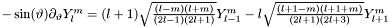 $-\sin(\vartheta)\partial_{\vartheta} Y_{l}^{m} = (l+1)\sqrt{\frac{(l-m)(l+m)}{(2l-1)(2l+1)}} Y_{l-1}^{m} - l\sqrt{\frac{(l+1-m)(l+1+m)}{(2l+1)(2l+3)}} Y_{l+1}^{m}$